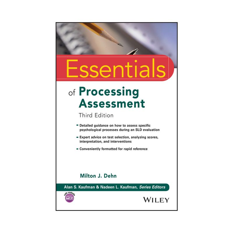 Essentials of Processing Assessment, 3rd Edition - (Essentials of Psychological Assessment) by  Milton J Dehn (Paperback), 1 of 2