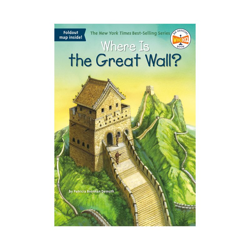 Where Is the Great Wall? - (Where Is?) by  Patricia Brennan Demuth & Who Hq (Paperback), 1 of 2