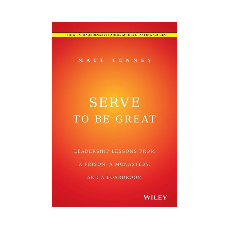 Serve to Be Great - by  Matt Tenney (Hardcover), 1 of 2