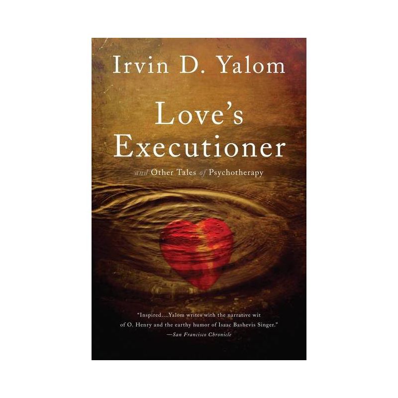 Love's Executioner - by  Irvin D Yalom (Paperback), 1 of 2