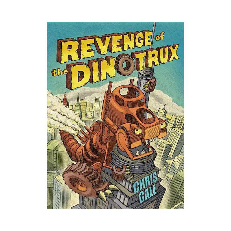 Revenge of the Dinotrux - by  Chris Gall (Board Book), 1 of 2