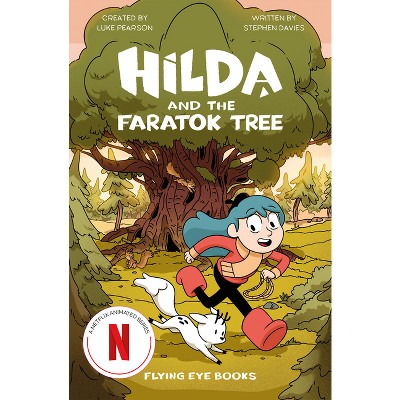 Hilda and the Faratok Tree - (Hilda Tie-In) by  Luke Pearson & Stephen Davies (Paperback)