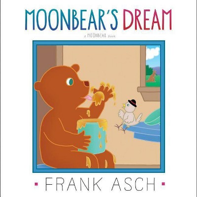 Moonbear's Dream - by  Frank Asch (Paperback)