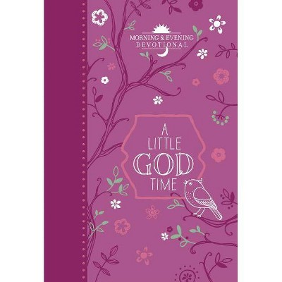 A Little God Time - by  Broadstreet Publishing Group LLC (Leather Bound)