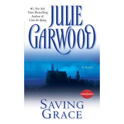  Saving Grace - by  Julie Garwood (Paperback) 
