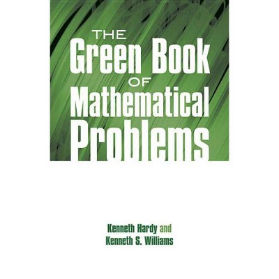  The Green Book of Mathematical Problems - (Dover Books on Mathematics) (Paperback) 