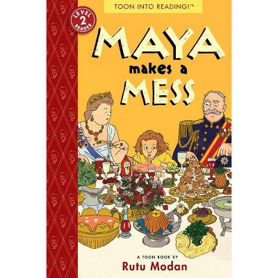 Maya Makes a Mess - (Toon Books) by  Rutu Modan (Paperback)