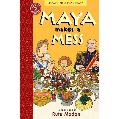 Maya Makes a Mess - (Toon Books) by  Rutu Modan (Paperback)