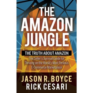 The Amazon Jungle - by  Jason R Boyce & Rick Cesari (Paperback) - 1 of 1
