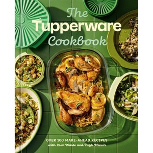 The Tupperware Cookbook - (Hardcover) - 1 of 1