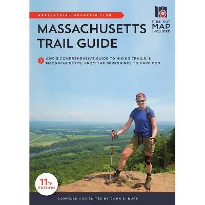 Massachusetts Trail Guide - 11th Edition by  John S Burk (Paperback)