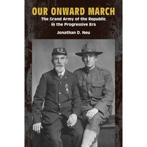 Our Onward March - (Reconstructing America) by Jonathan D Neu - 1 of 1