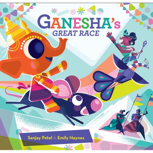 Ganesha's Great Race - by  Sanjay Patel & Emily Haynes (Hardcover) - image 1 of 1