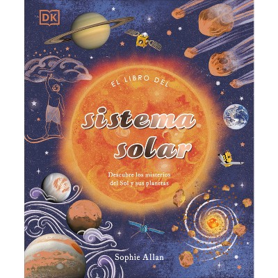 El Libro Del Sistema Solar (the Solar System) - (space Explorers) By ...