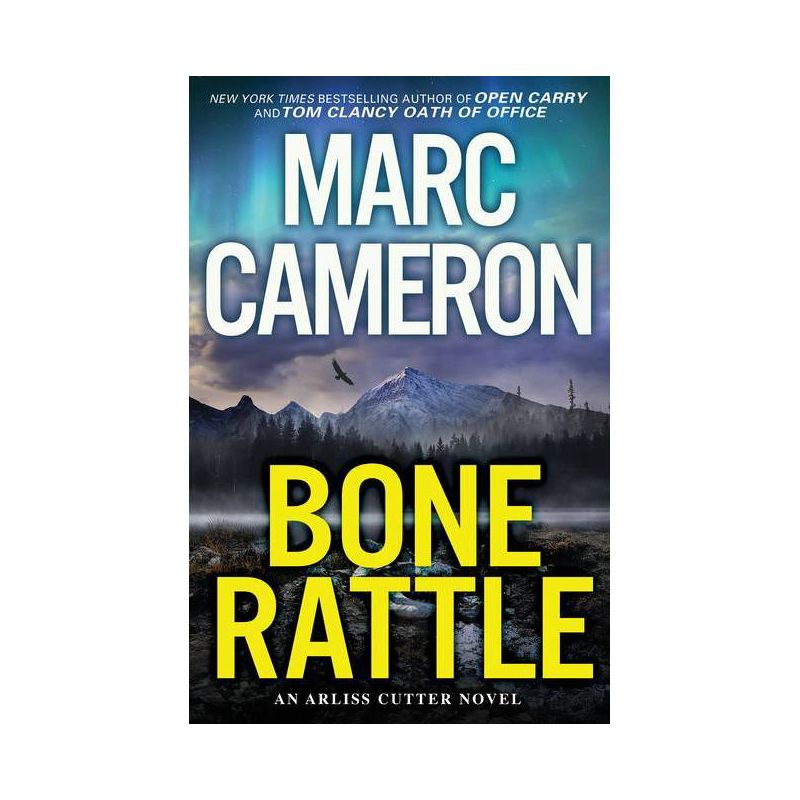 Bone Rattle - (Arliss Cutter Novel) by  Marc Cameron (Paperback), 1 of 2