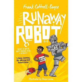 Runaway Robot - by  Frank Cottrell-Boyce (Paperback)