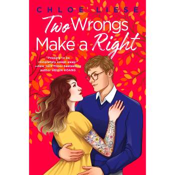 Two Wrongs Make a Right - (The Wilmot Sisters) by  Chloe Liese (Paperback)