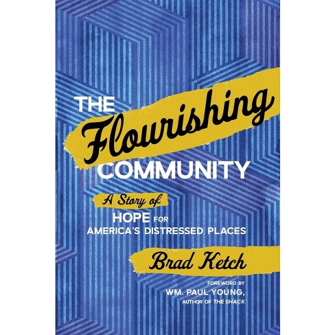 The Flourishing Community - by  Brad Ketch (Hardcover) - image 1 of 1