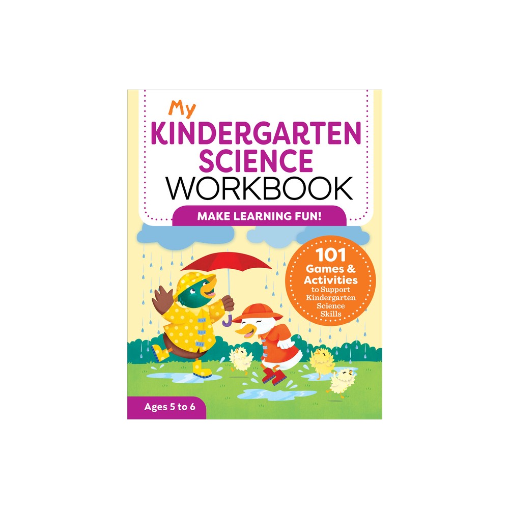 My Kindergarten Science Workbook - (My Workbook) by Kevin Kurtz (Paperback)