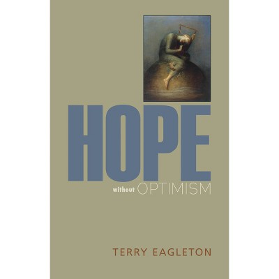 Hope Without Optimism - (Page-Barbour Lectures) by Terry Eagleton