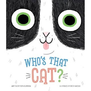 Who's That Cat? - by  Steph Clarkson (Board Book) - 1 of 1