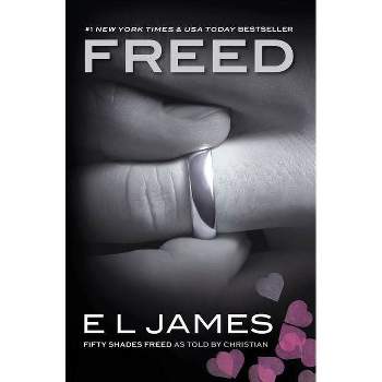 Freed - (Fifty Shades of Grey) by E L James (Paperback)