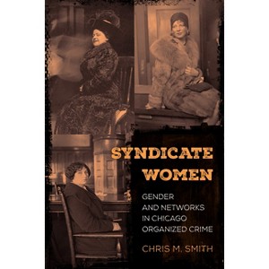 Syndicate Women - by  Chris M Smith (Paperback) - 1 of 1