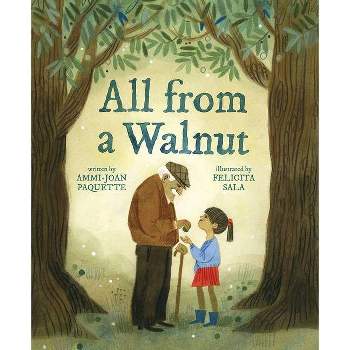 All from a Walnut - by  Ammi-Joan Paquette (Hardcover)