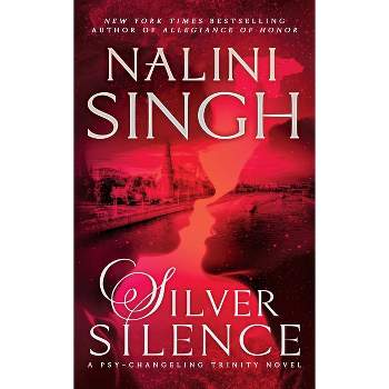 Silver Silence - (Psy-Changeling Trinity) by  Nalini Singh (Paperback)