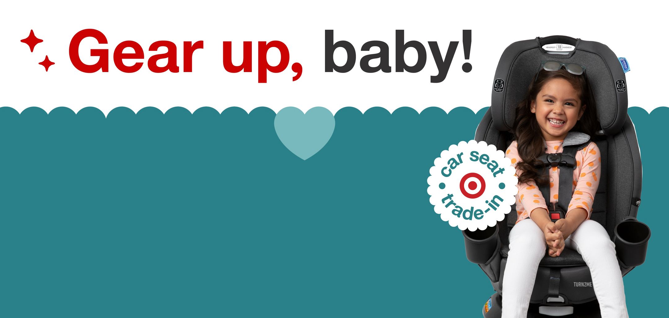 Gear up, Baby!