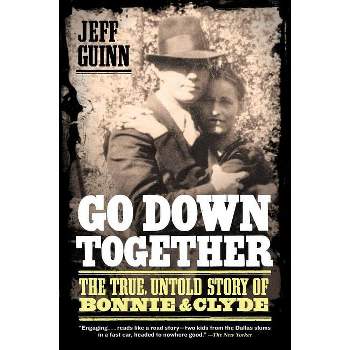 Go Down Together - by  Jeff Guinn (Paperback)