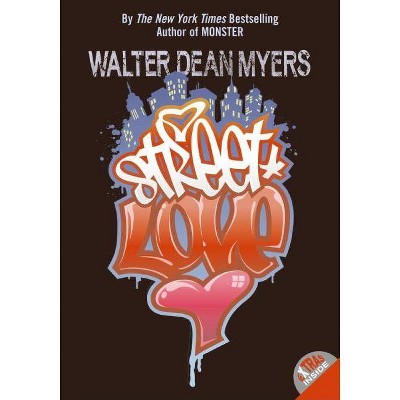 Street Love - by  Walter Dean Myers (Paperback)