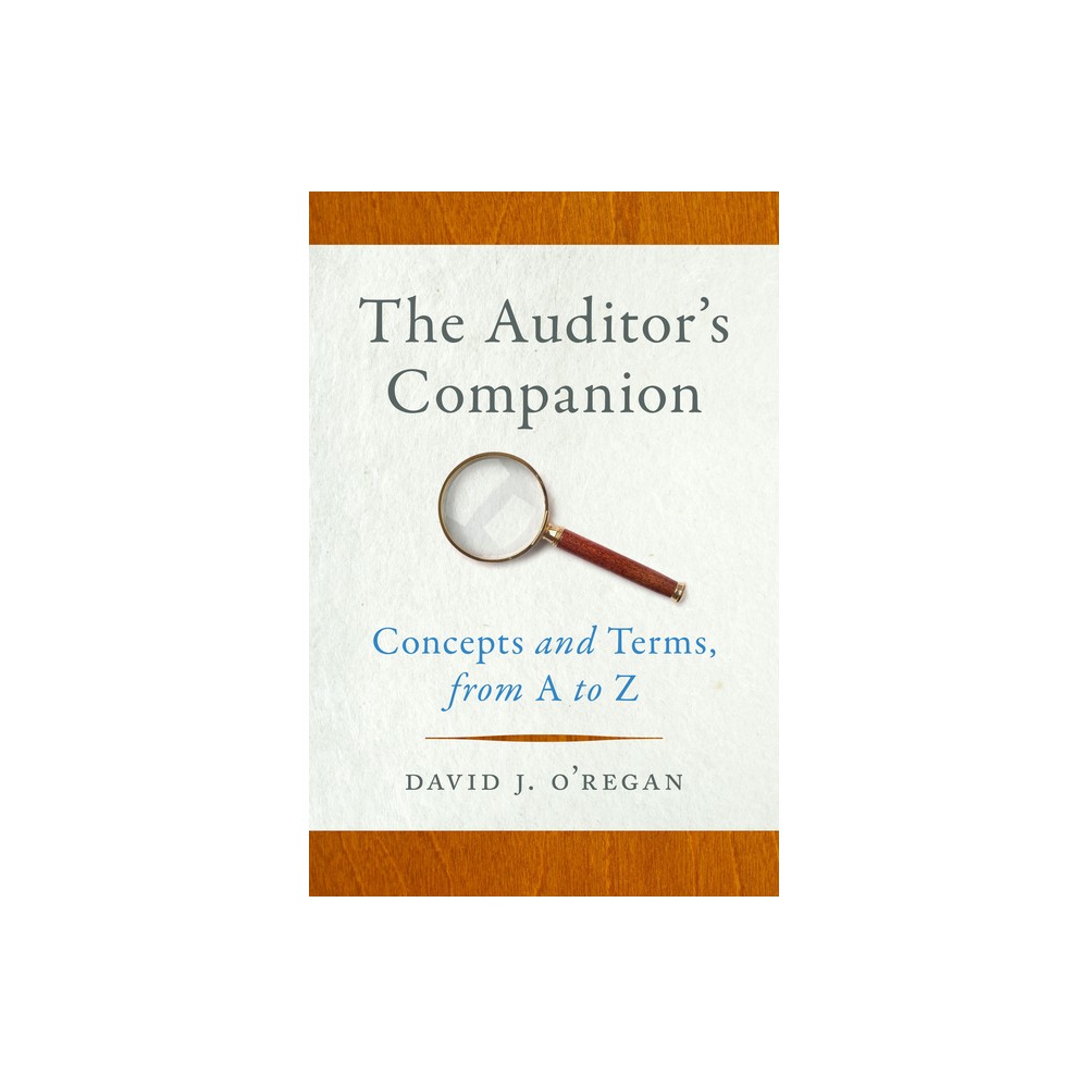 The Auditors Companion - by David J ORegan (Paperback)