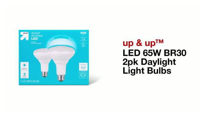 LED 65W BR30 2pk Daylight Light Bulbs - up &#38; up&#8482;, 2 of 5, play video