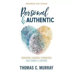 Personal & Authentic - by Thomas C Murray