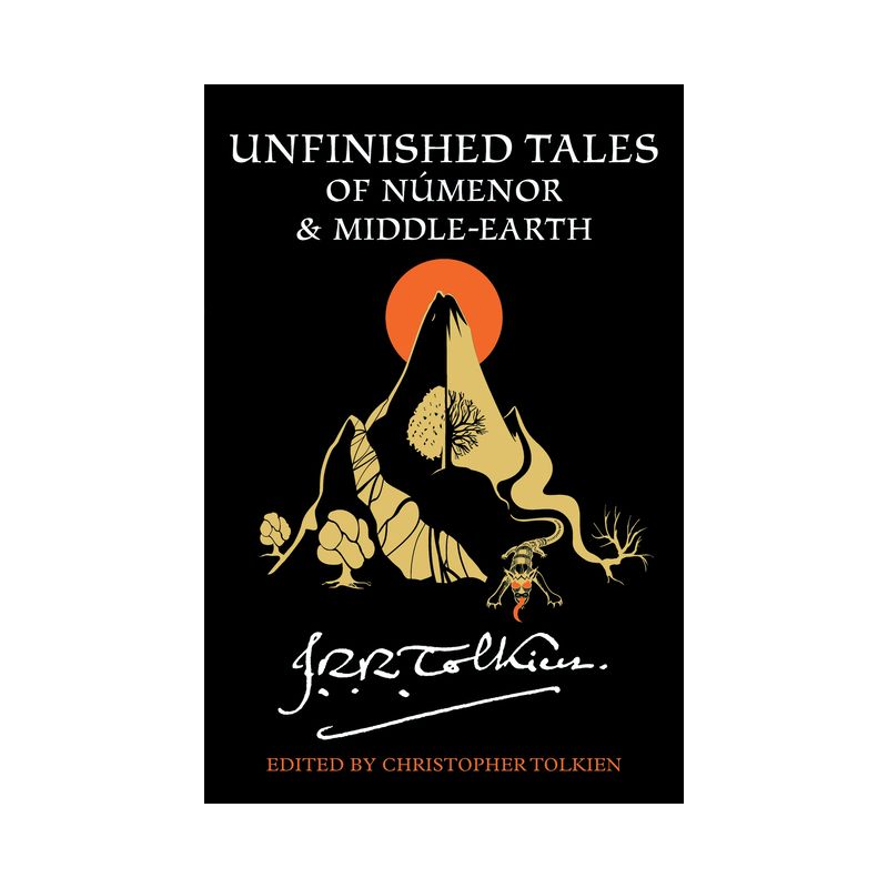 Unfinished Tales of Númenor and Middle-Earth - Annotated by  J R R Tolkien (Paperback), 1 of 2