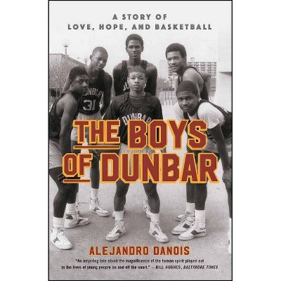 The Boys of Dunbar - by  Alejandro Danois (Paperback)