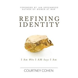 Refining Identity - by  Courtney Cohen (Paperback) - 1 of 1