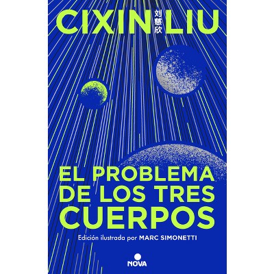 El Problema de Los Tres Cuerpos (Edición Ilustrada) / The Three-Body Problem (Illustrated Edition) - by  Liu Cixin (Hardcover)