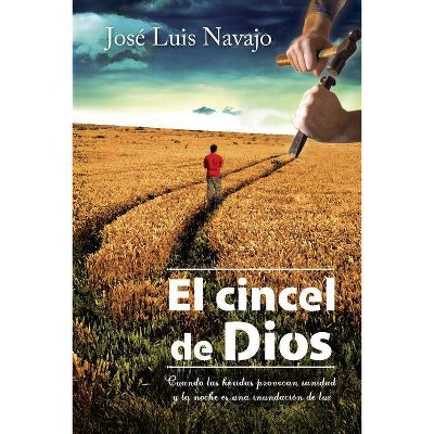  El Cincel de Dios - by  José Luis Navajo (Paperback) 