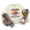 Simply Sage Market Pour Some Pumpkin Sweatshirt - 3 of 4