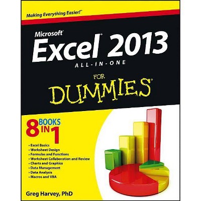 Excel 2013 All-In-One for Dummies - (For Dummies) by  Greg Harvey (Paperback)