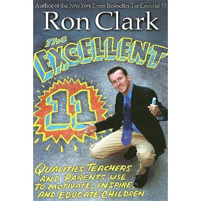 The Excellent 11 - by  Ron Clark (Paperback)