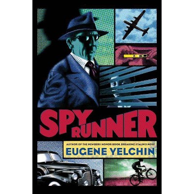 Spy Runner - by  Eugene Yelchin (Hardcover)