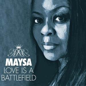 Maysa - Love Is A Battlefield (CD) - 1 of 1