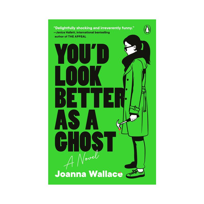 You'd Look Better as a Ghost - by  Joanna Wallace (Paperback), 1 of 2