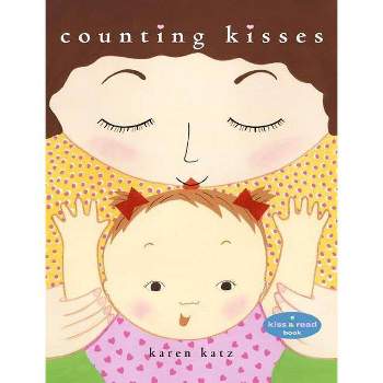 Counting Kisses - by  Karen Katz (Hardcover)