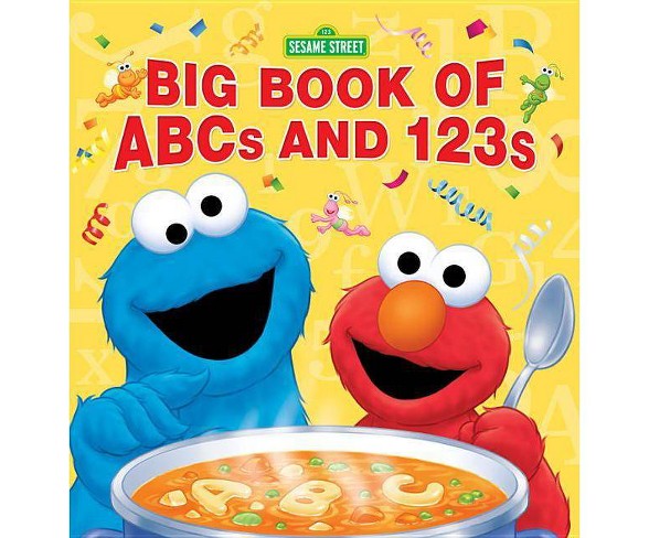 Sesame Street Big Book of ABCs and 123s - (Hardcover)