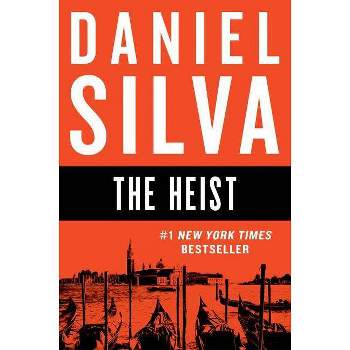 The Heist - (Gabriel Allon) by  Daniel Silva (Paperback)