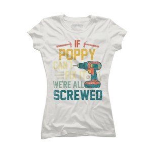 Junior's Design By Humans If Poppy Can't Fix It We're All By nathanhoang T-Shirt - 1 of 2